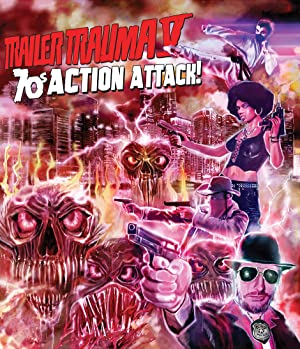 Trailer Trauma V: 70s Action Attack! (2020) starring N/A on DVD on DVD
